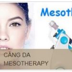 Kỹ thuật liệu pháp Mesotherapy trẻ hóa, căng da